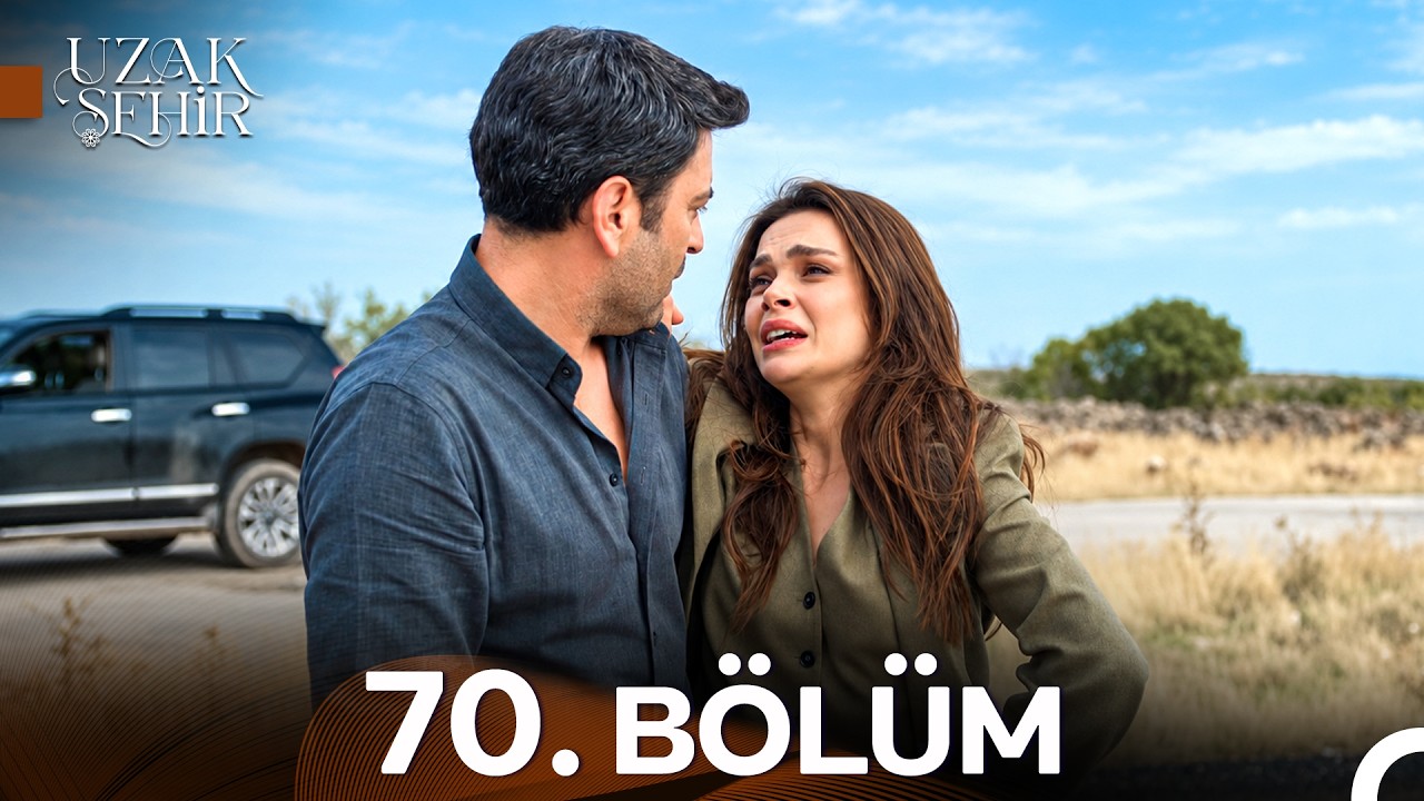 Uzak Şehir Episode 70